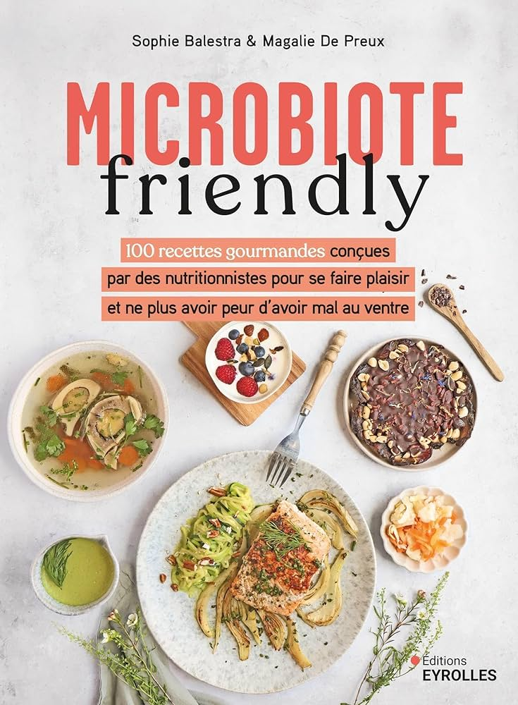 Microbiote Friendly — Sophie Balestra et Magalie De Preux